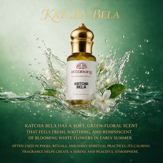 Katcha Bela Attar | Deep Floral, Jasmine Sambac, Mogra buds | Attar 10ml